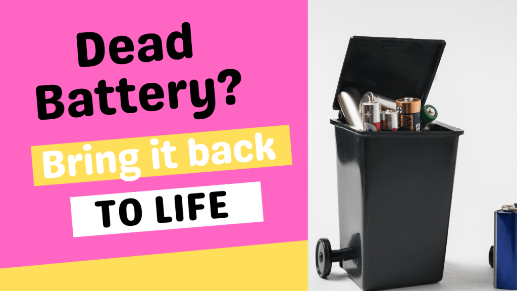 Revive Your Old Batteries: How to Bring Dead Batteries Back to Life